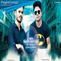 Bara Jauchhi (Odiya Roadshow Remix 2019) Dj Pabitra Nd Dj Dipu Exclusive Rk Poster