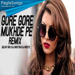 Gore Gore Mukhde Pe (Remix) Deejay Rax X DJ Dackton Poster