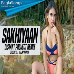 Sakhiyan - Distant Project - Dj Denzyl X DJ Manish Maven Poster