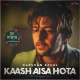 Kaash Aisa Hota (Remix) - BYG Bass Poster