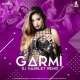 Garmi Song (Remix) - DJ Nashley Poster