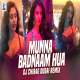 Munna Badnaam Hua (Remix) - DJ Chirag Dubai Poster