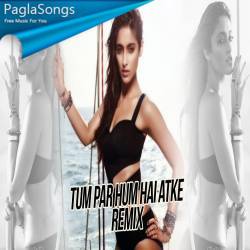Tum Par Hum Hai Atke (Remix) DJ Syrah x Noise Poster