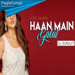 Haan Main Galat Remix - DJ Surajit Poster