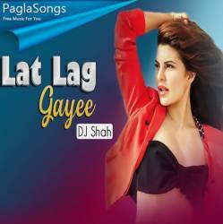 Lat Lag Gayee Remix - DJ Shah Poster