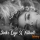 Jinke Liye x Filhall Mashup (Chillout Remix) - Aftermorning Poster