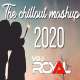 The Chillout Mashup 2020 - VDj Royal Poster