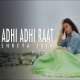 Adhi Adhi Raat (Female Cover) Poster