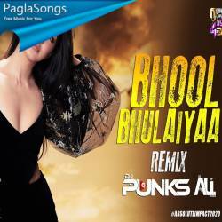 Bhool Bhulaiyaa (Remix) - DJ Punks x DJ Ali Poster