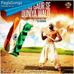 Suno Gaur Se Duniya Walo - Dj Soham Poster