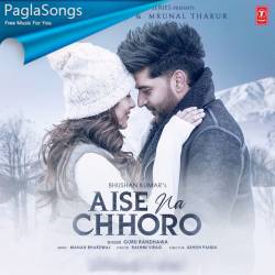 Aise Na Chhoro Poster